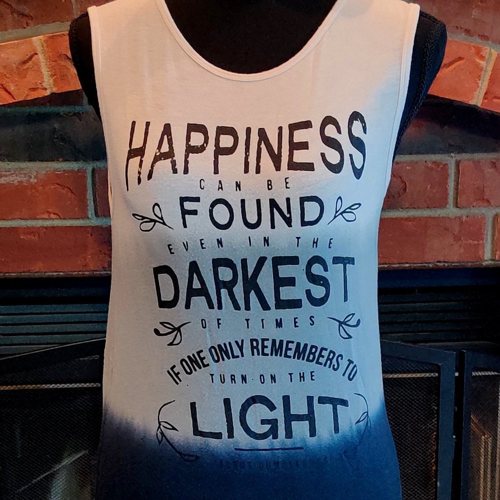 Tank, Harry Potter Quote, TwoTone Fade Happiness Can Be Found Even in the Dark..